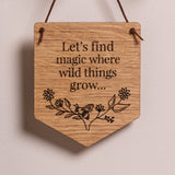 "Let's Find Magic..." Hanging Wooden Pennant Flag