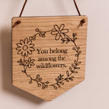 "You Belong..." Hanging Wooden Pennant Flag