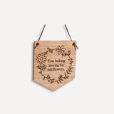 "You Belong..." Hanging Wooden Pennant Flag