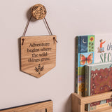 "Adventure Begins..." Hanging Wooden Pennant Flag